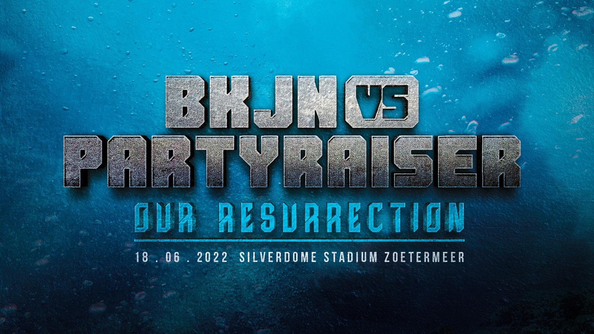 BKJN vs. Partyraiser | Our Resurrection